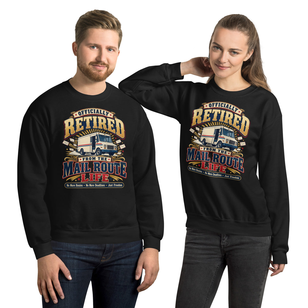 A man and a woman modeling matching black crewneck sweatshirts with a large graphic print that reads 'Officially Retired From The Mail Route Life' around an illustration of a blue truck.