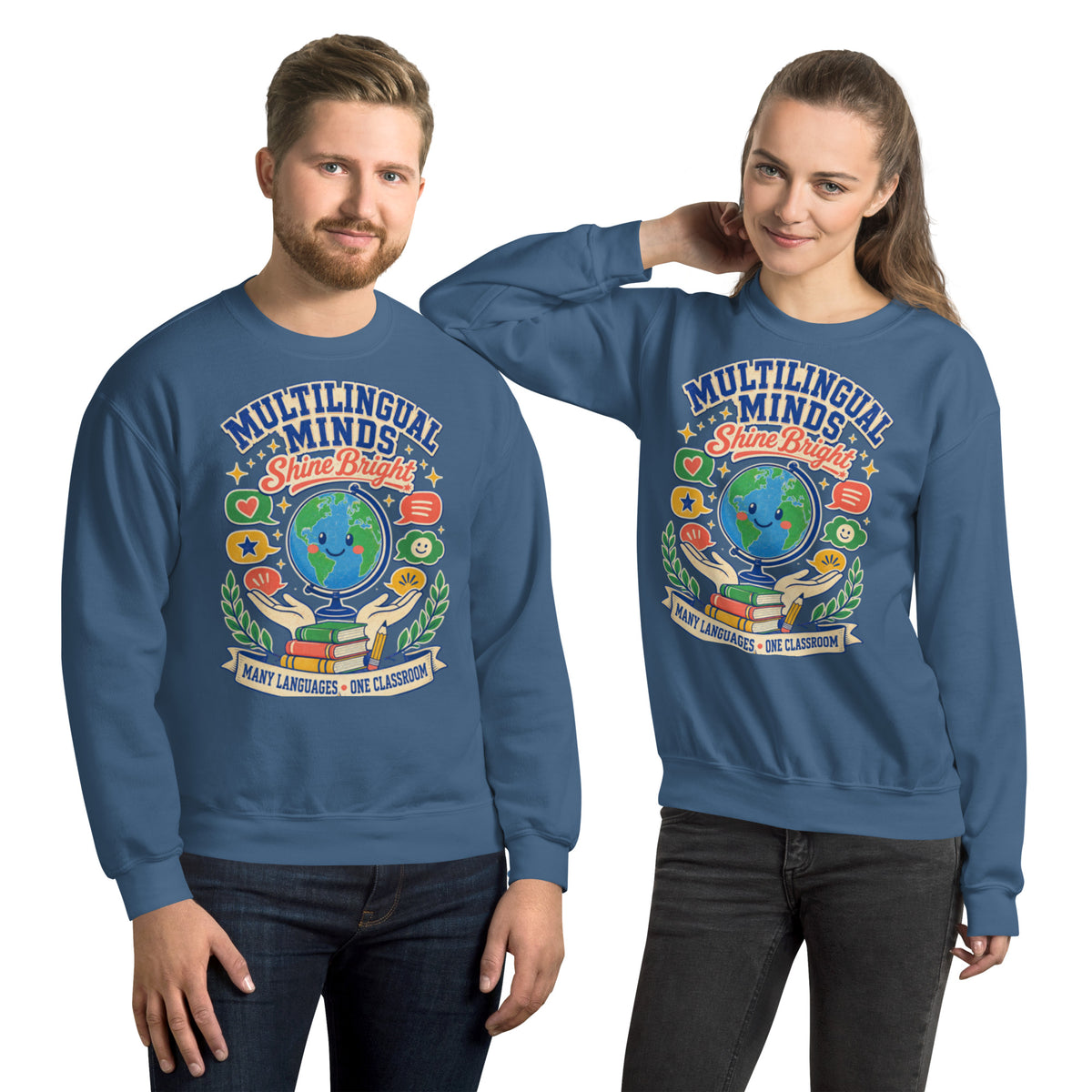Multilingual Minds Shine Bright Teacher sweatshirt in Indigo Blue, front