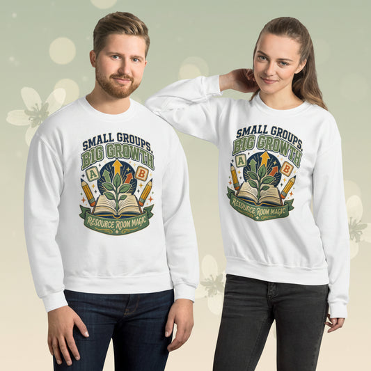 Small Groups Big Growth Resource Room Teacher sweatshirt in White, front